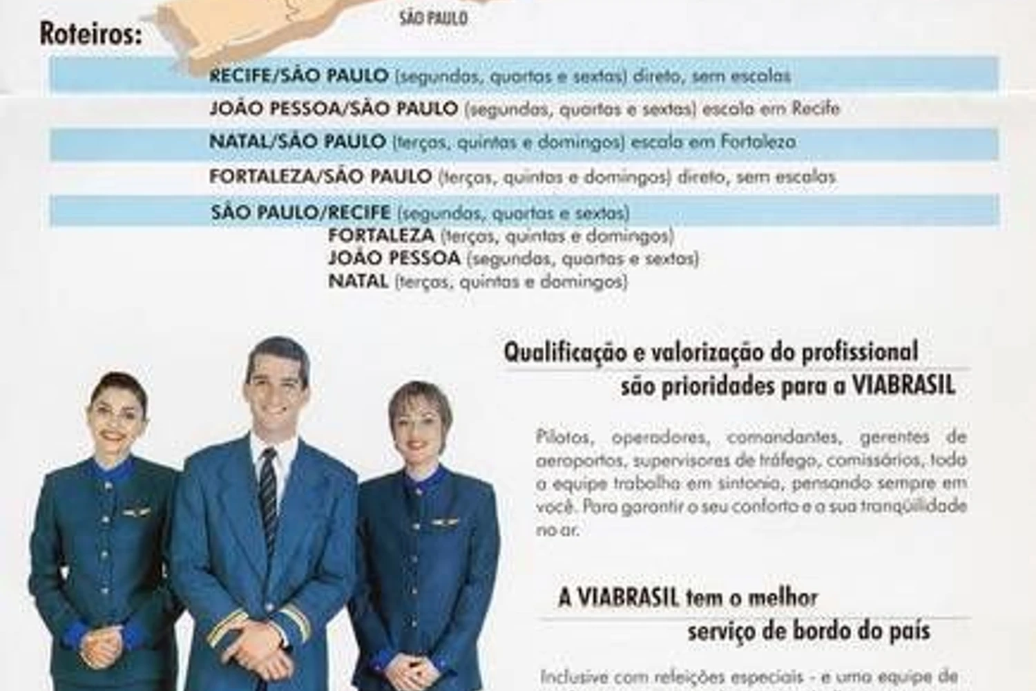 Propaganda da empresa, com o mapa de rotas e os dias de operação. Destaque para as refeições.